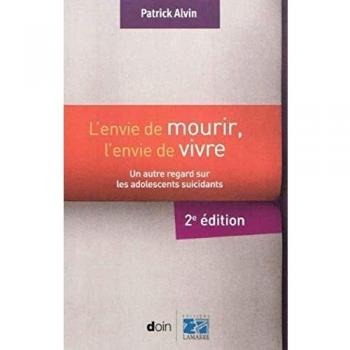 L'envie de mourir, l'envie de vivre - 2e édition