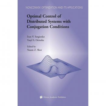Sergienko, Ivan V.: Optimal Control of Distributed Systems with Conjugation Conditions