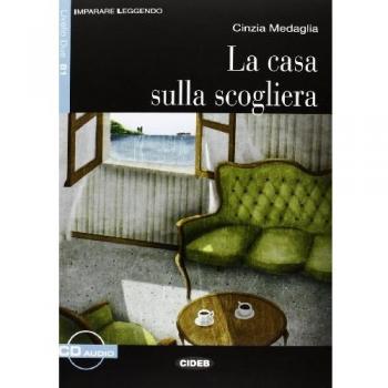 Imparare leggendo: La casa sulla scogliera + CD