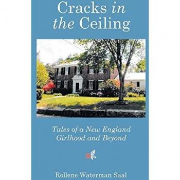 Cracks in the Ceiling: Tales of a New England Girlhood and Beyond