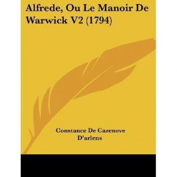 Alfrede Ou Le Manoir De Warwick V2 (1794)