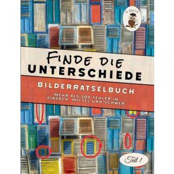 Finde die Unterschiede - Ein Bilder Rätselbuch: | Vol.1 | mehr als 300 Fehler in einfach, mittel und schwer. Finde die Fehler für Kinder und ... | Finde die Fehler für Erwachsene und Kinder)
