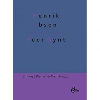 Ibsen, Henrik: Peer Gynt