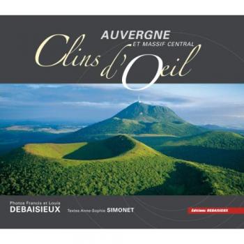 Francis Debaisieux Clins D'Oeil En Massif Central