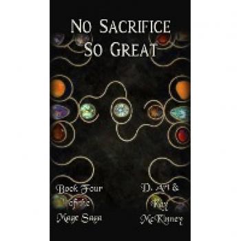 No Sacrifice So Great: Book Four of the Mage Saga