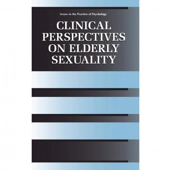Clinical Perspectives on Elderly Sexuality