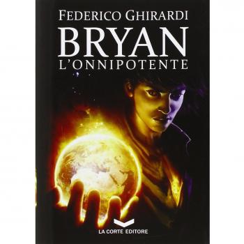 L'onnipotente. Bryan. Vol. 4