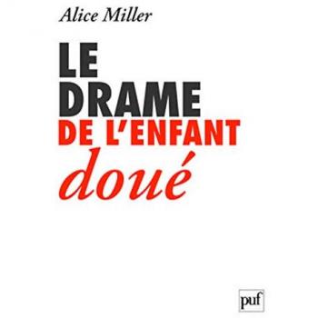Le drame de l'enfant doué : A la recherche du vrai Soi
