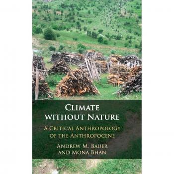 Bauer, Andrew M.: Climate without Nature