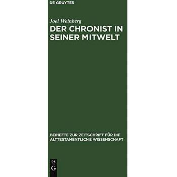 Der Chronist in Seiner Mitwelt., Beihefte Zur Zitschrift Fuer Die Alttestamentliche Wissenschaft Series No 239