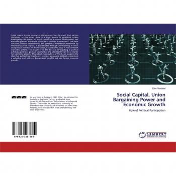 Social Capital Union Bargaining Power and Economic Growth