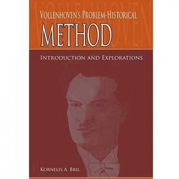 Vollenhoven's Problem-Historical Method: Introduction and Explorations