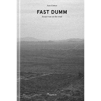 Ann Cotten. FAST DUMM Essays von on the road