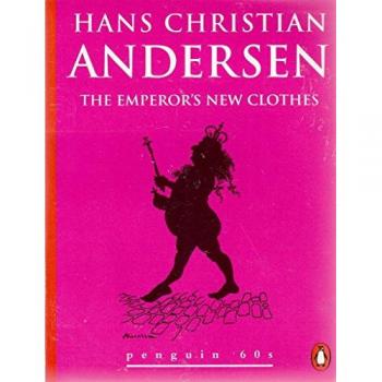 The Emperor's New Clothes and Other Stories (Penguin 60s) - Erik Christian Hangaard