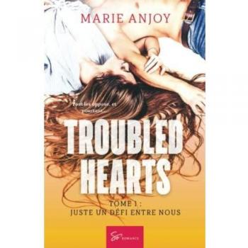 Troubled hearts - Tome 1