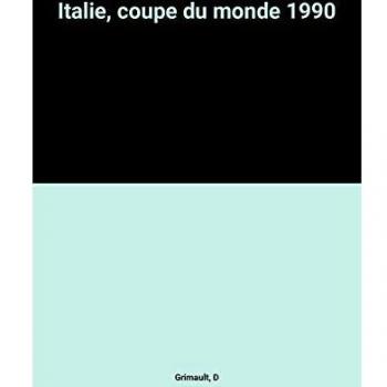 D Grimault Italie, Coupe Du Monde 1990
