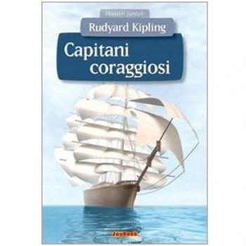 Capitani coraggiosi -  Rudyard Kipling