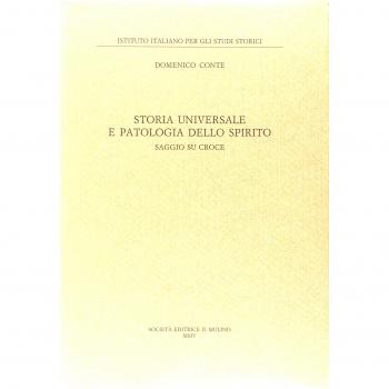 Storia universale e patologia dello spirito. Saggio su Croce