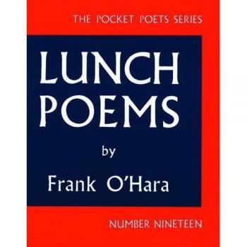 Frank O'Hara Lunch Poems (Pocket Poets Series: No. 19)