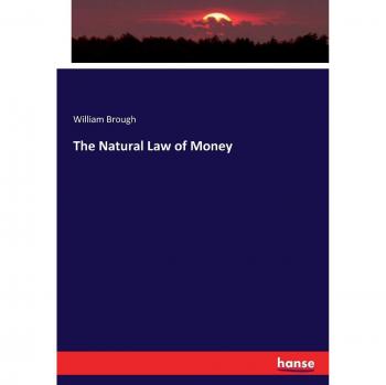 The Natural Law of Money