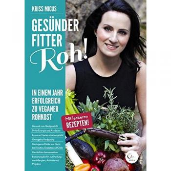 Gesünder Fitter Roh!