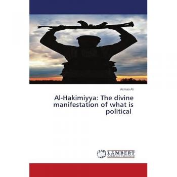 Ali, Asmaa: Al-Hakimiyya: The divine manifestation of what is political
