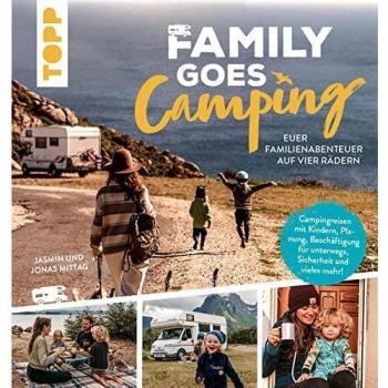 Family goes Camping. Euer Familienabenteuer auf vier Rädern