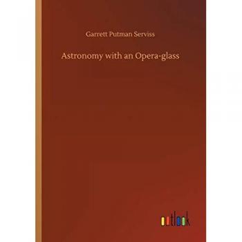 Astronomy with an Opera-glass