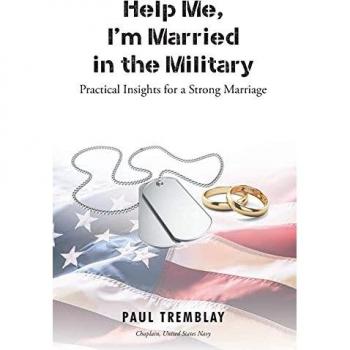 Help Me, I'm Married in the Military: Practical Insights for a Strong Marriage