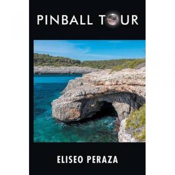 Peraza, Eliseo: Pinball Tour