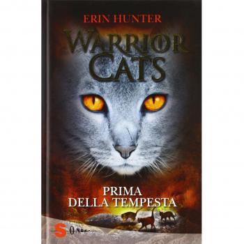 Prima della tempesta. Warrior cats. Ediz. illustrata