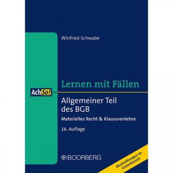 Allgemeiner Teil des BGB: Materielles Recht & Klausurenlehre, Lernen mit Fällen (AchSo!)