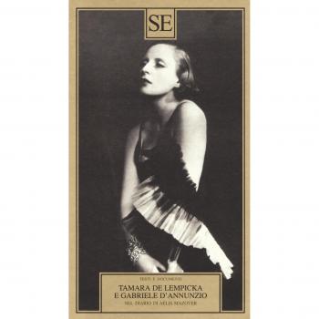 Tamara de Lempicka e Gabriele D'Annuzio. Nel diario di Aélis Mazoyer