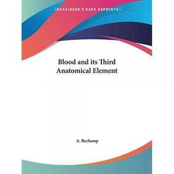 The Blood and Its Third Anatomical Element