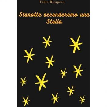Stanotte accenderemo una stella