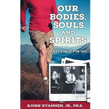 Our Bodies Souls and Spirits