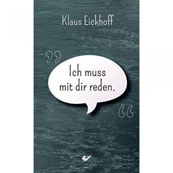 Klaus Eickhoff Ich Muss Mit Dir Reden