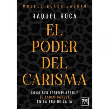 Poder Del Carisma, El - Raquel Roca (autor)