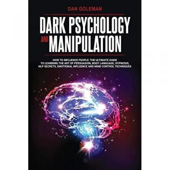 DARK PSYCHOLOGY AND MANIPULATION