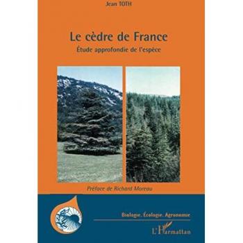 Le cèdre de France: Etude approfondie de l'espèce