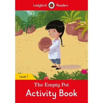 The Empty Pot Activity Book - Ladybird Readers Level 1
