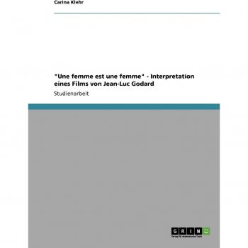 Une femme est une femme - Interpretation eines Films von Jean-Luc Godard