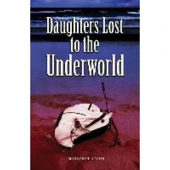 Daughters Lost to the Underworld