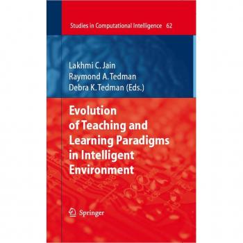 Evolution of Teaching and Learning Paradigms in Intelligent Environment