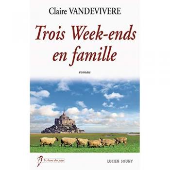Trois Weeks-ends en Famille - Claire Vandevivere