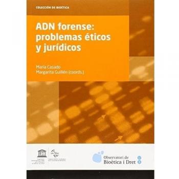 ADN forense: problemas éticos y jurídicos