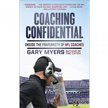 Coaching Confidential : Inside the Fraternity of NFL Coaches