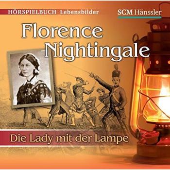 Florence Nightingale - Die Lady mit der Lampe