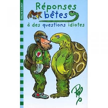 Réponses bêtes à des questions idiotes Pef Gallimard-Jeunesse