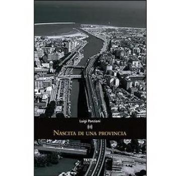 Nascita di una provincia. Politica e amministrazione in Abruzzo